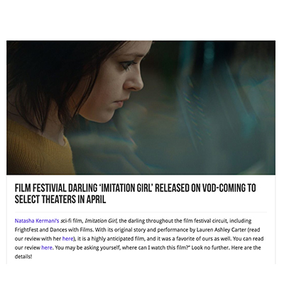 Film Festivial Darling ‘Imitation Girl’ Released on VOD-Coming to Select Theaters in April